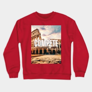 Compete Motivation Roman Olympics Crewneck Sweatshirt